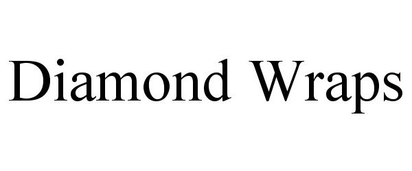 Trademark Logo DIAMOND WRAPS