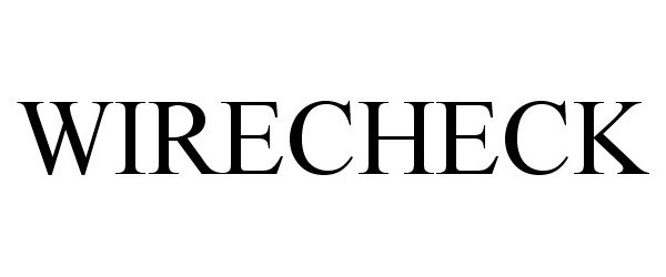 Trademark Logo WIRECHECK