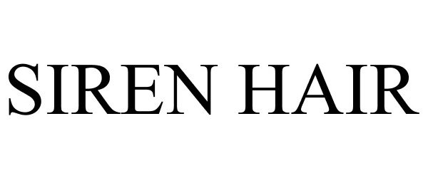 Trademark Logo SIREN HAIR