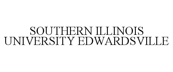  SOUTHERN ILLINOIS UNIVERSITY EDWARDSVILLE