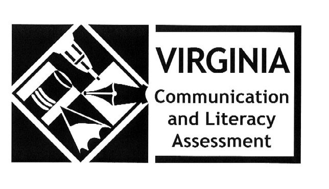  VIRGINIA COMMUNICATION AND LITERACY ASSESSMENT