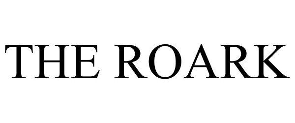 Trademark Logo THE ROARK