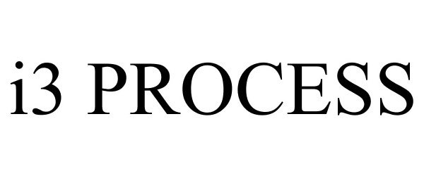 Trademark Logo I3 PROCESS