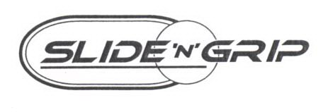 Trademark Logo SLIDE 'N' GRIP
