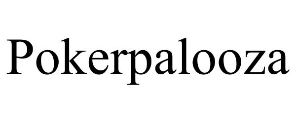Trademark Logo POKERPALOOZA