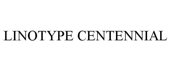  LINOTYPE CENTENNIAL