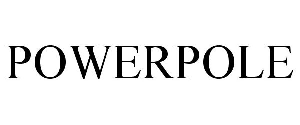 Trademark Logo POWERPOLE