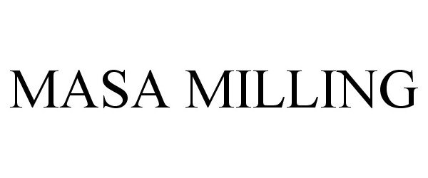 Trademark Logo MASA MILLING