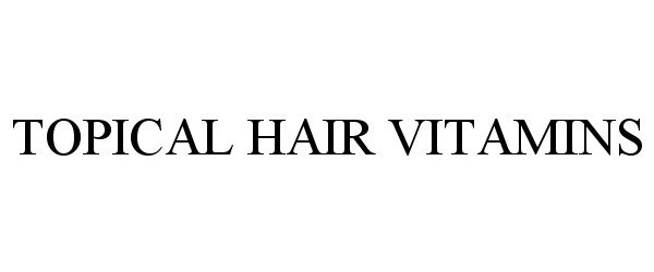  TOPICAL HAIR VITAMINS
