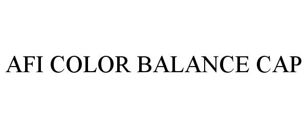 Trademark Logo AFI COLOR BALANCE CAP