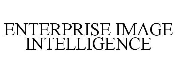  ENTERPRISE IMAGE INTELLIGENCE