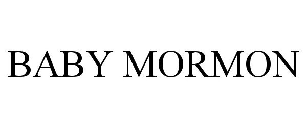Trademark Logo BABY MORMON