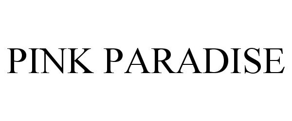 Trademark Logo PINK PARADISE
