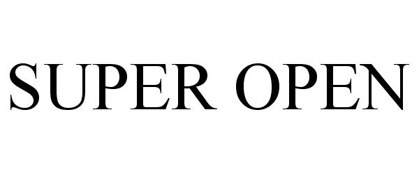 Trademark Logo SUPER OPEN