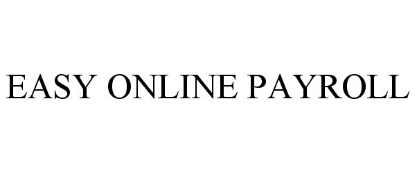 Trademark Logo EASY ONLINE PAYROLL