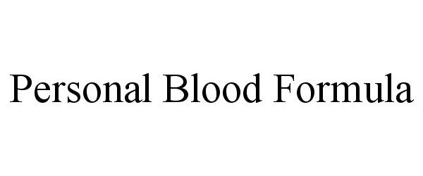 Trademark Logo PERSONAL BLOOD FORMULA