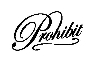 Trademark Logo PROHIBIT