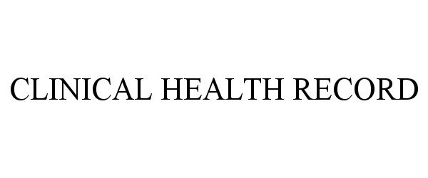  CLINICAL HEALTH RECORD