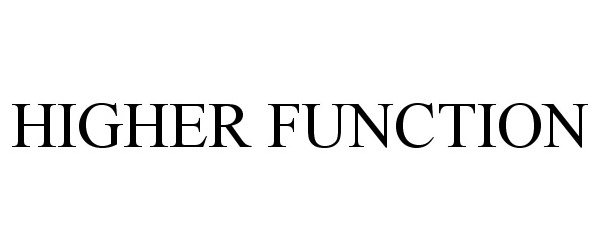 Trademark Logo HIGHER FUNCTION