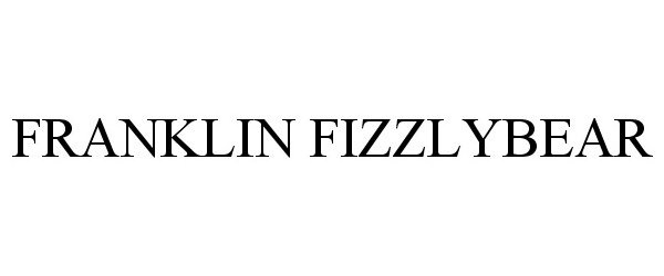 Trademark Logo FRANKLIN FIZZLYBEAR