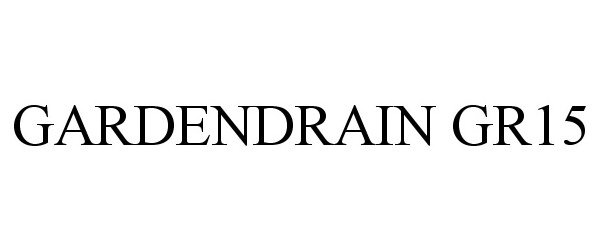 Trademark Logo GARDENDRAIN GR15