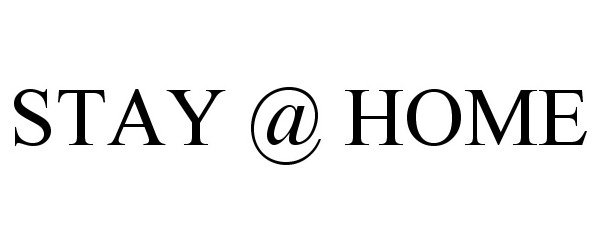 Trademark Logo STAY @ HOME