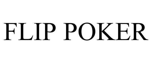 Trademark Logo FLIP POKER
