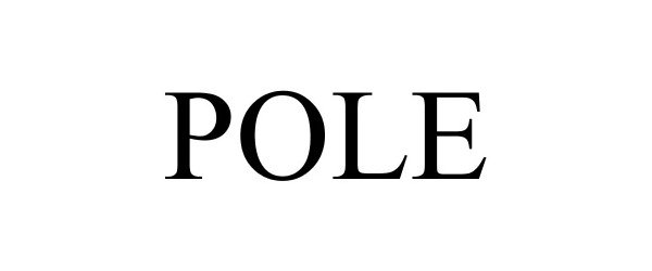 Trademark Logo POLE