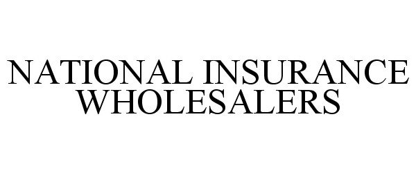 Trademark Logo NATIONAL INSURANCE WHOLESALERS