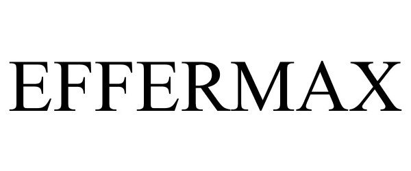 Trademark Logo EFFERMAX