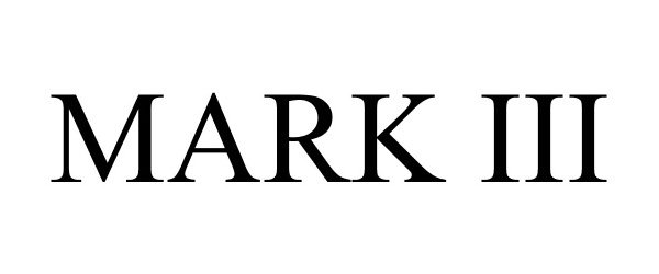 Trademark Logo MARK III
