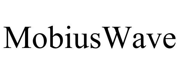 Trademark Logo MOBIUSWAVE