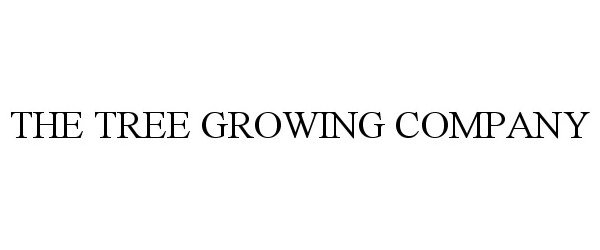 Trademark Logo THE TREE GROWING COMPANY