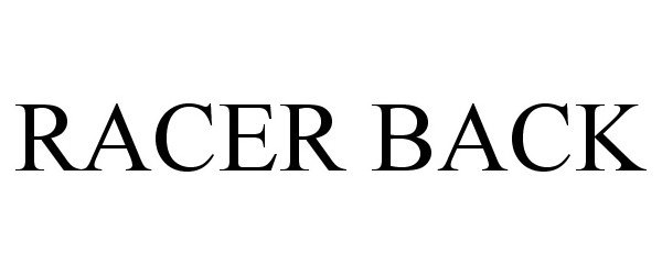 Trademark Logo RACER BACK