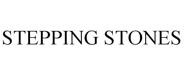 Trademark Logo STEPPING STONES