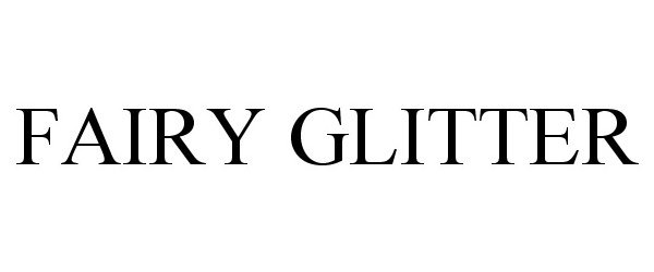 Trademark Logo FAIRY GLITTER