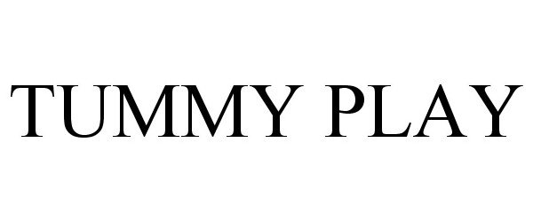 Trademark Logo TUMMY PLAY