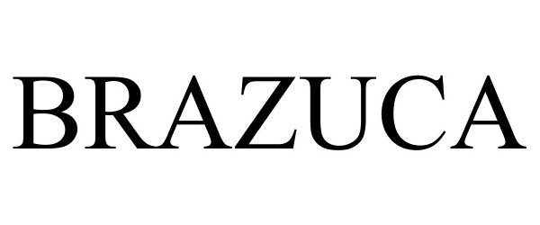 Trademark Logo BRAZUCA