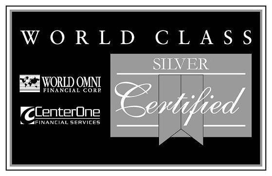 Trademark Logo WORLD CLASS WORLD OMNI FINANCIAL CORP CENTERONE FINANCIAL SERVICES SILVER CERTIFIED