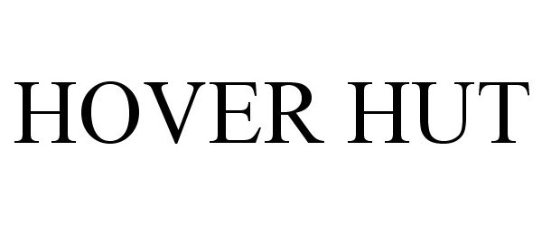 Trademark Logo HOVER HUT