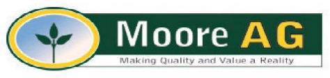  MOORE AG MAKING QUALITY AND VALUE A REALITY