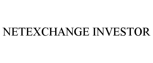  NETEXCHANGE INVESTOR