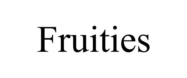 Trademark Logo FRUITIES