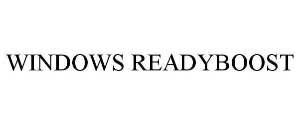 Trademark Logo WINDOWS READYBOOST