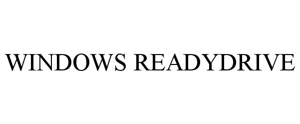 Trademark Logo WINDOWS READYDRIVE