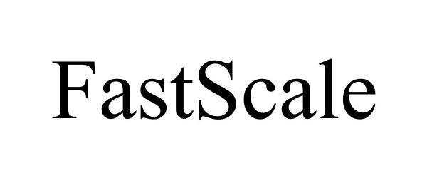 Trademark Logo FASTSCALE