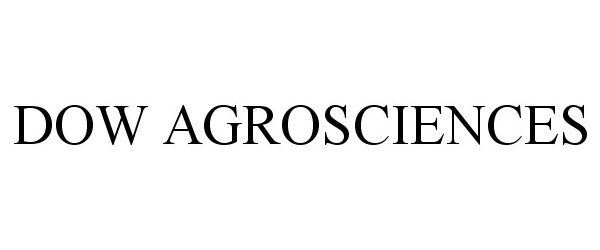 Trademark Logo DOW AGROSCIENCES