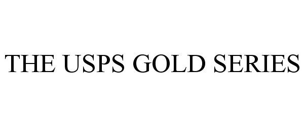  THE USPS GOLD SERIES