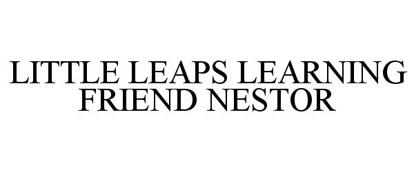  LITTLE LEAPS LEARNING FRIEND NESTOR