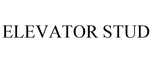 Trademark Logo ELEVATOR STUD